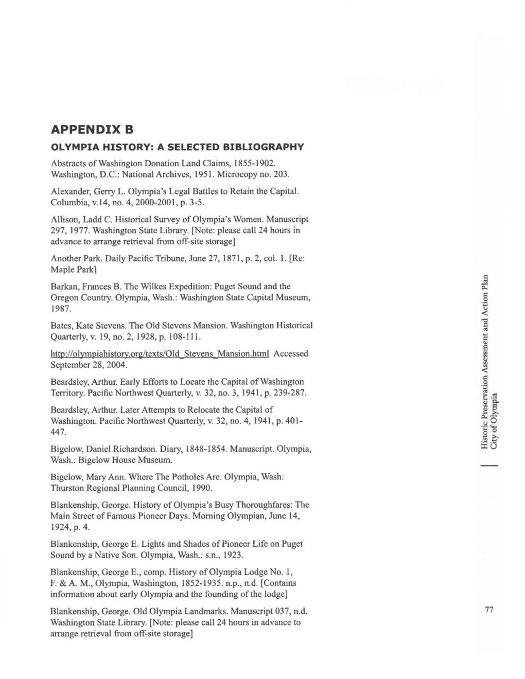 APPENDIX B OLYMPIA HISTORY: a SELECTED BIBLIOGRAPHY Abstracts of Washington Donation Land Claims, 1855-1902