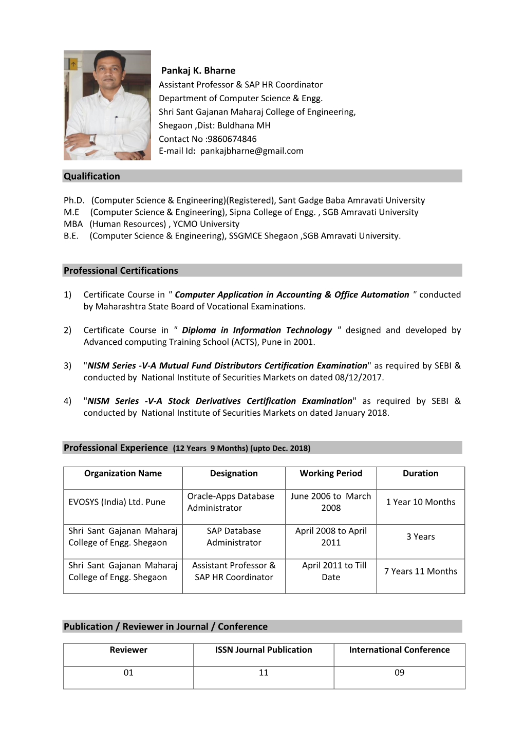 Pankaj K. Bharne Qualification Professional Certifications Publication / Reviewer in Journal / Conference