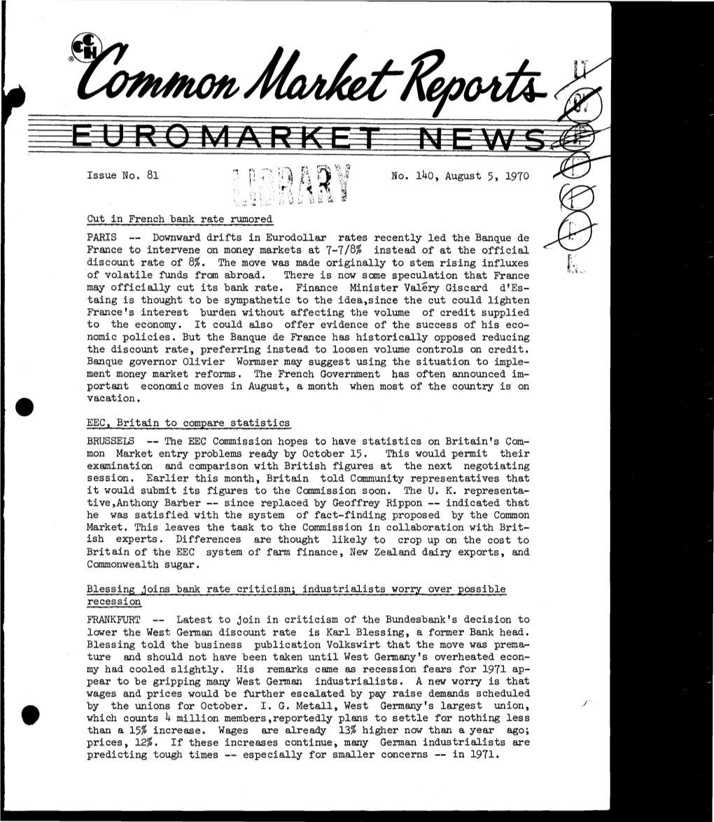 Issue No. 81 No. 140, August 5, 1970 Cut in French Bank Rate Rumored