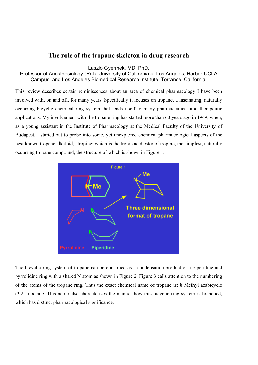 The Role of the Tropane Skeleton in Drug Research