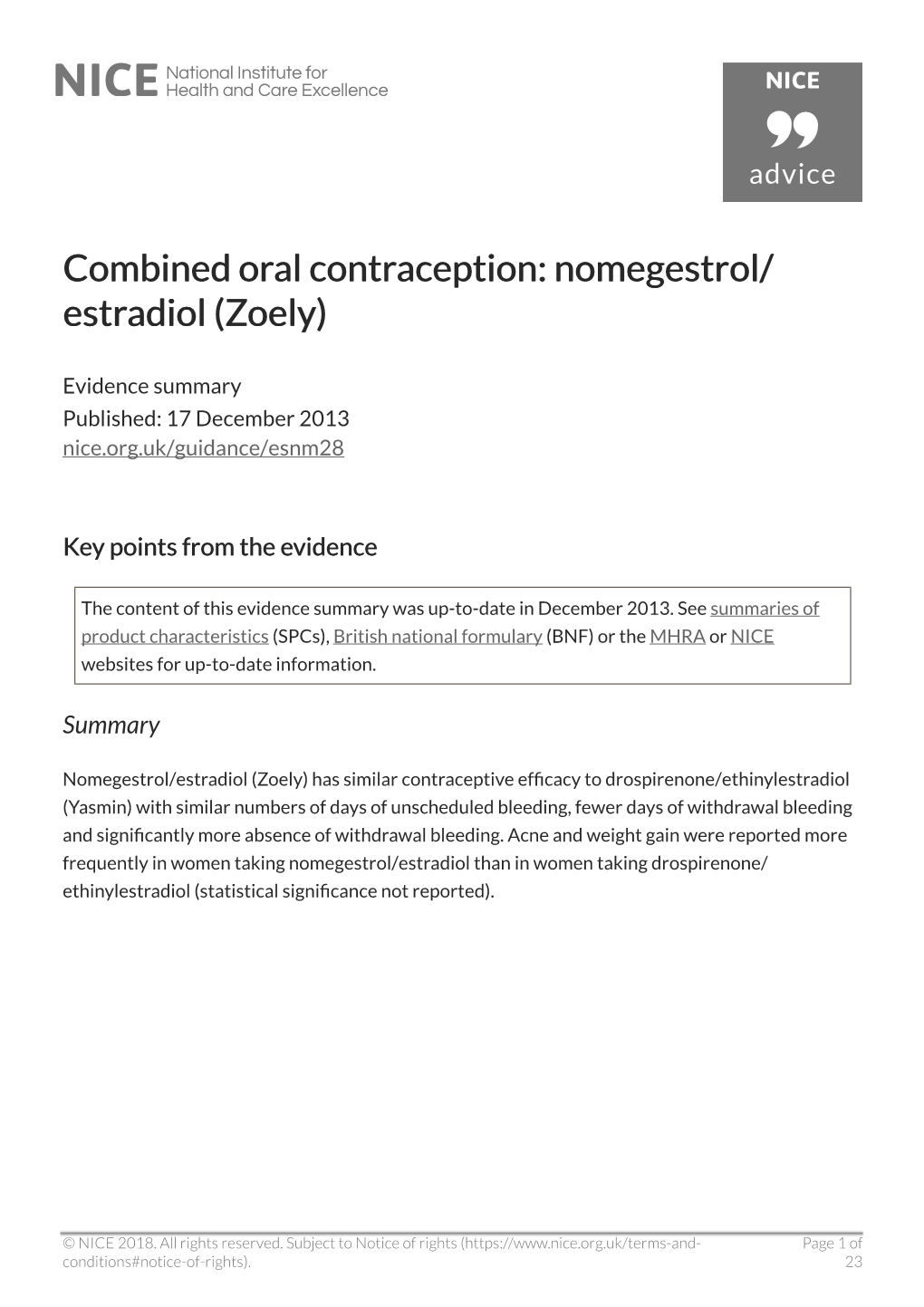 Aception: Nomegestrol/ Estradiol (Zoely)