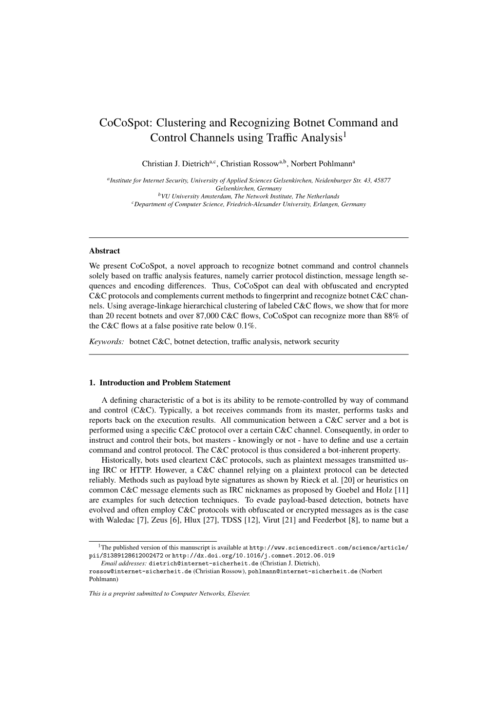 Cocospot: Clustering and Recognizing Botnet Command and Control Channels Using Traffic Analysis1