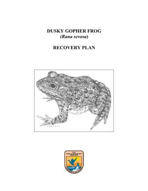 Dusky Gopher Frog (Rana Sevosa) Recovery Plan