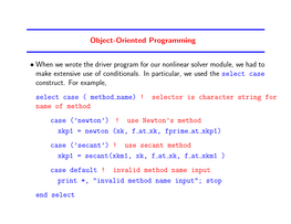 Object-Oriented Programming • When We Wrote the Driver Program for Our