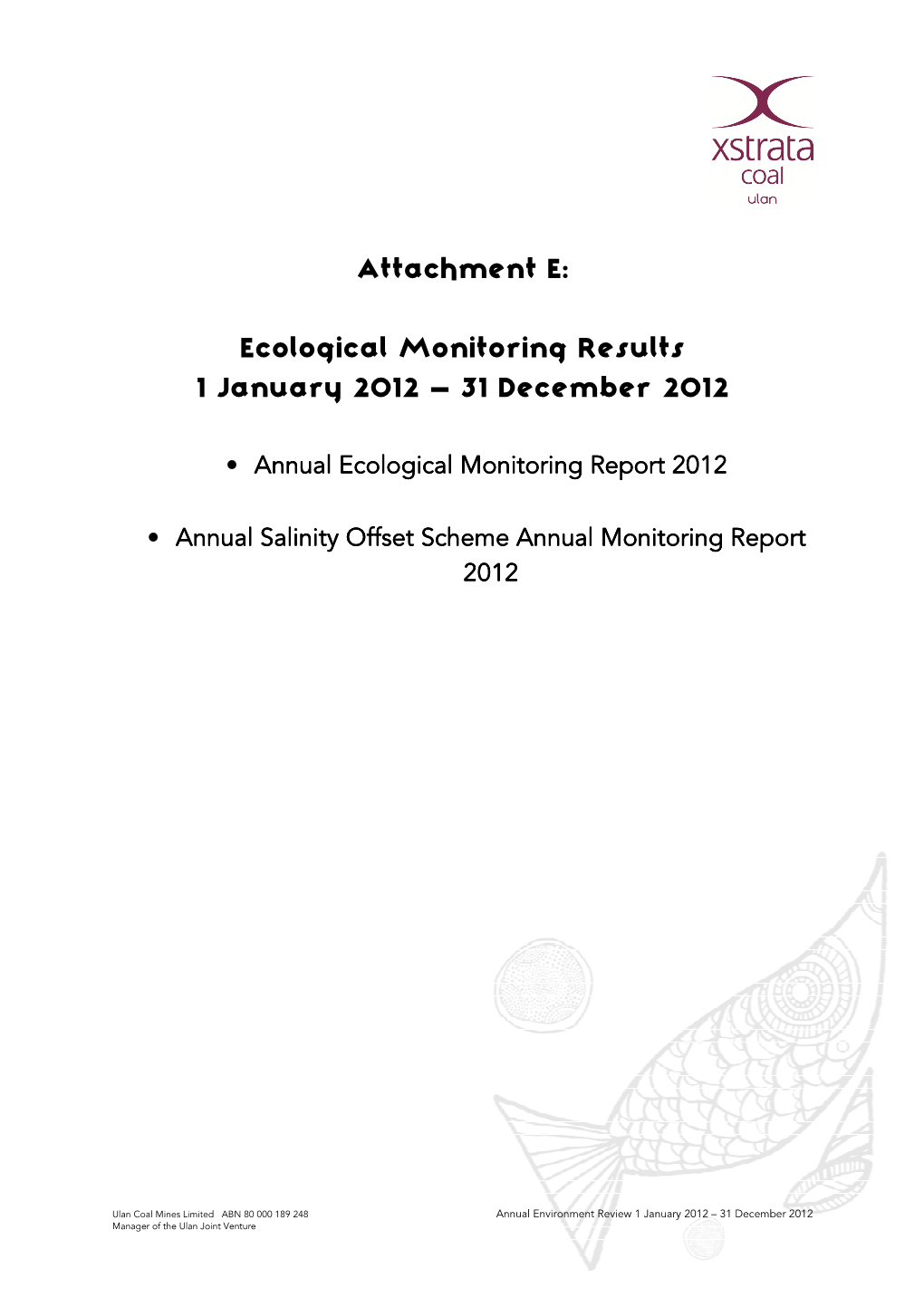 Ecological Monitoring Results 1 January 2012 – 31 December 2012