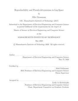 Reproducibility and Pseudo-Determinism in Log-Space