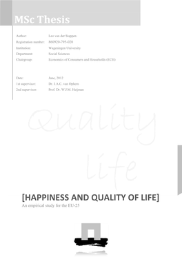 HAPPINESS and QUALITY of LIFE] an Empirical Study for the EU-25