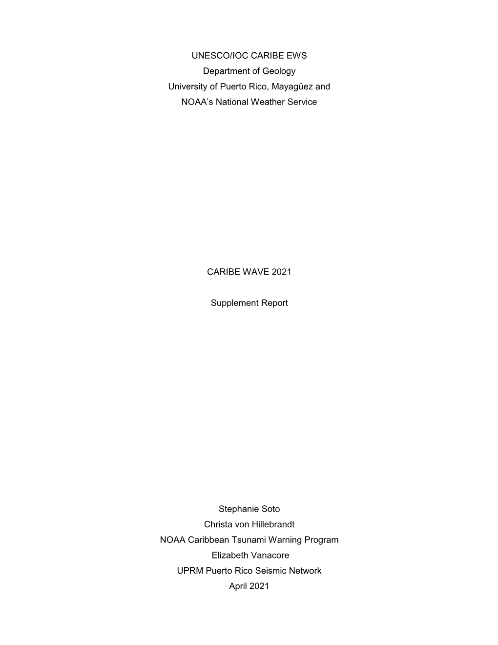 UNESCO/IOC CARIBE EWS Department of Geology University of Puerto Rico, Mayagüez and NOAA’S National Weather Service