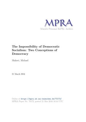 The Impossibility of Democratic Socialism: Two Conceptions of Democracy