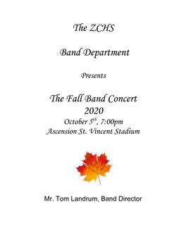 The ZCHS Band Department the Fall Band Concert 2020