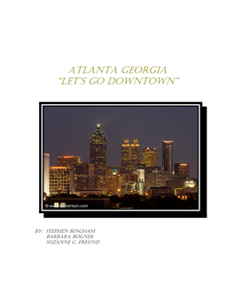 Atlanta Georgia “Let’S Go Downtown”