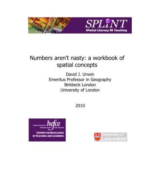 Numbers Aren't Nasty: a Workbook of Spatial Concepts