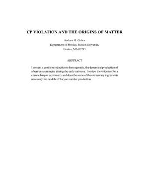 Cp Violation and the Origins of Matter