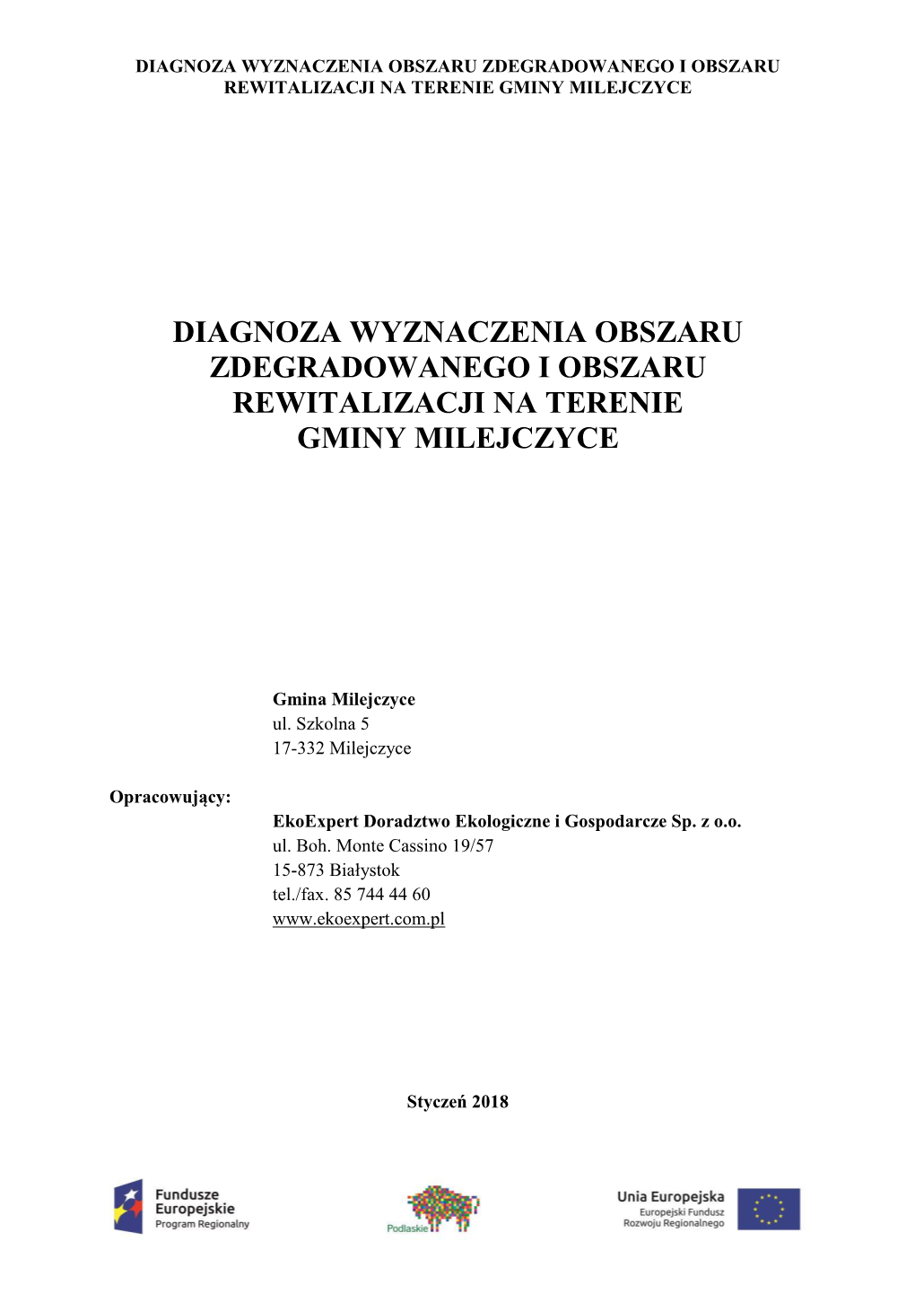 Załącznik Nr 1. DIAGNOZA WYZNACZENIA OBSZARU ZDEGRADOWANEGO I OBSZARU REWITALIZACJI NA TERENIE GMINY MILEJCZYCE