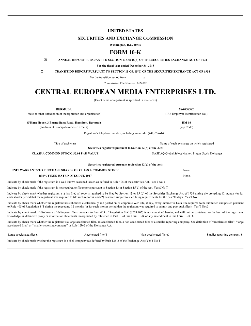 CENTRAL EUROPEAN MEDIA ENTERPRISES LTD. (Exact Name of Registrant As Specified in Its Charter)