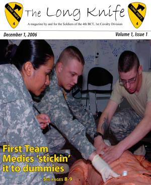 First Team Medics ‘Stickin’ It to Dummies See Pages 8-9 from the Desk of Col