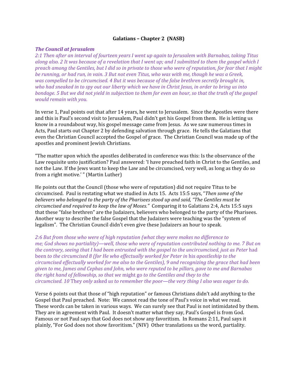 Galatians – Chapter 2 (NASB) the Council at Jerusalem 2:1 Then After an Interval of Fourteen Years I Went up Again to Jerusalem with Barnabas, Taking Titus Along Also