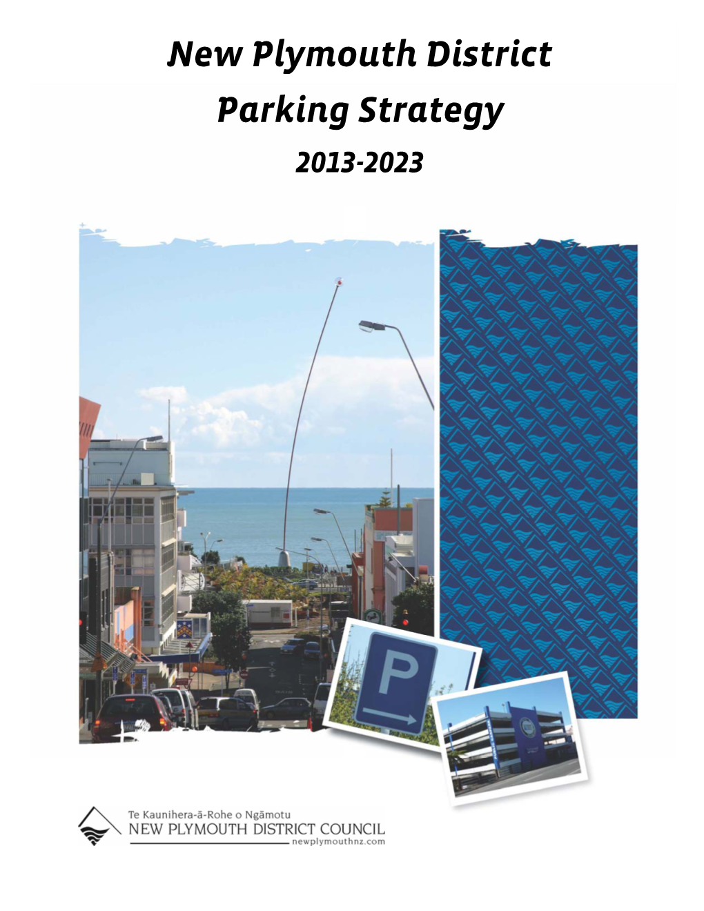 New Plymouth District Parking Strategy 2013‐2023 1