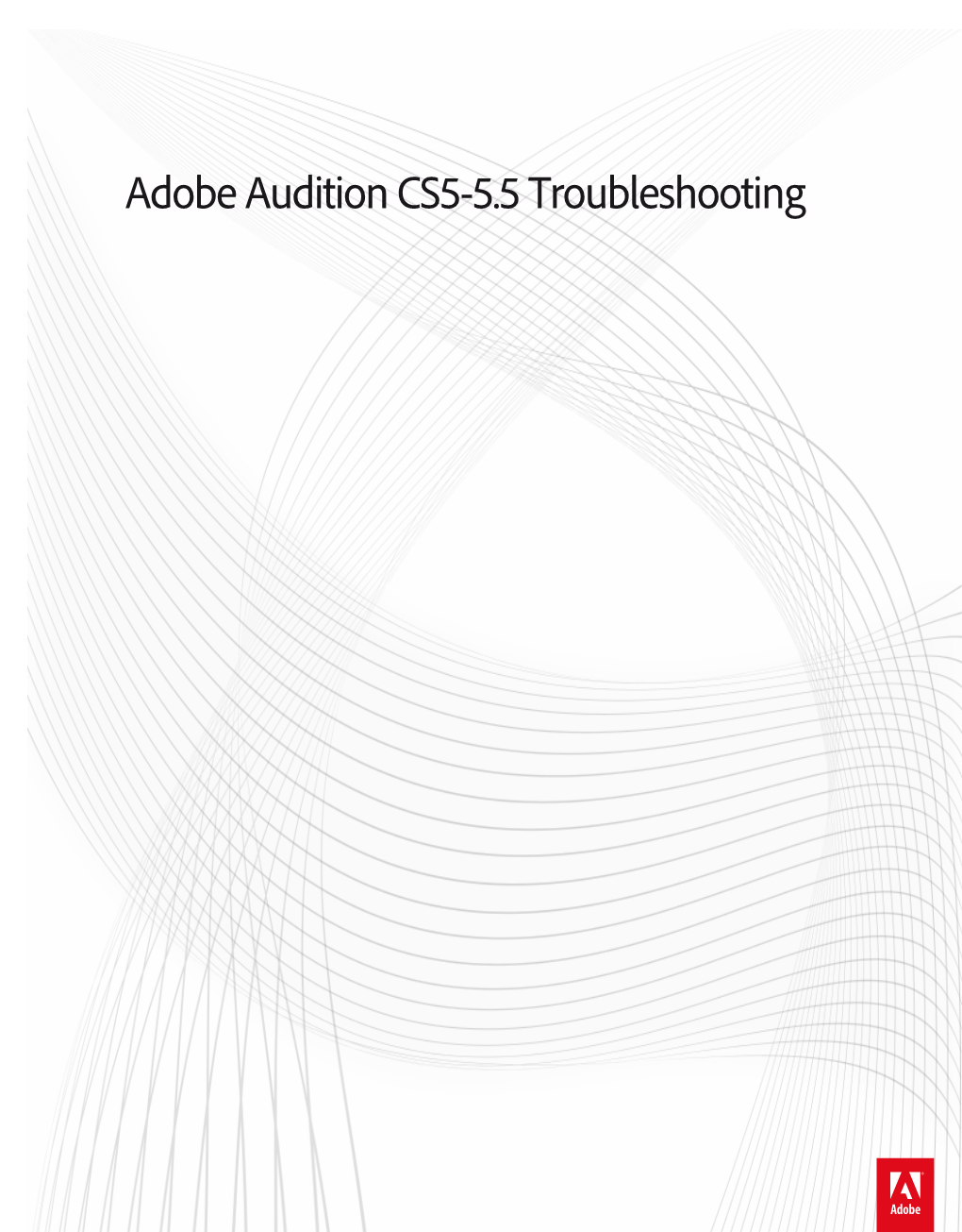 Adobe Audition CS5 & CS5.5 Troubleshooting
