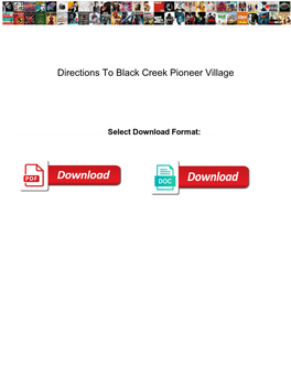 Directions-To-Black-Creek-Pioneer-Village.Pdf