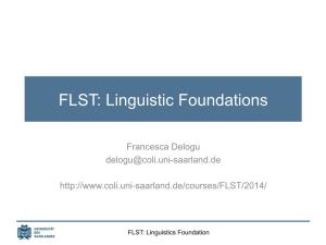 FLST: Linguistic Foundations