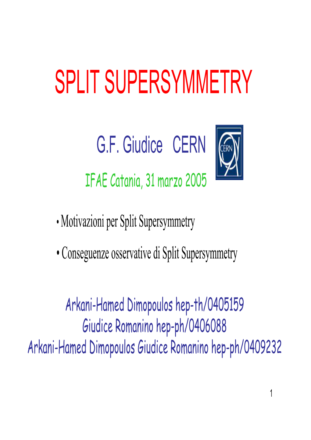 Split Supersymmetry