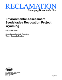 Environmental Assessment Seedskadee Revocation Project Wyoming