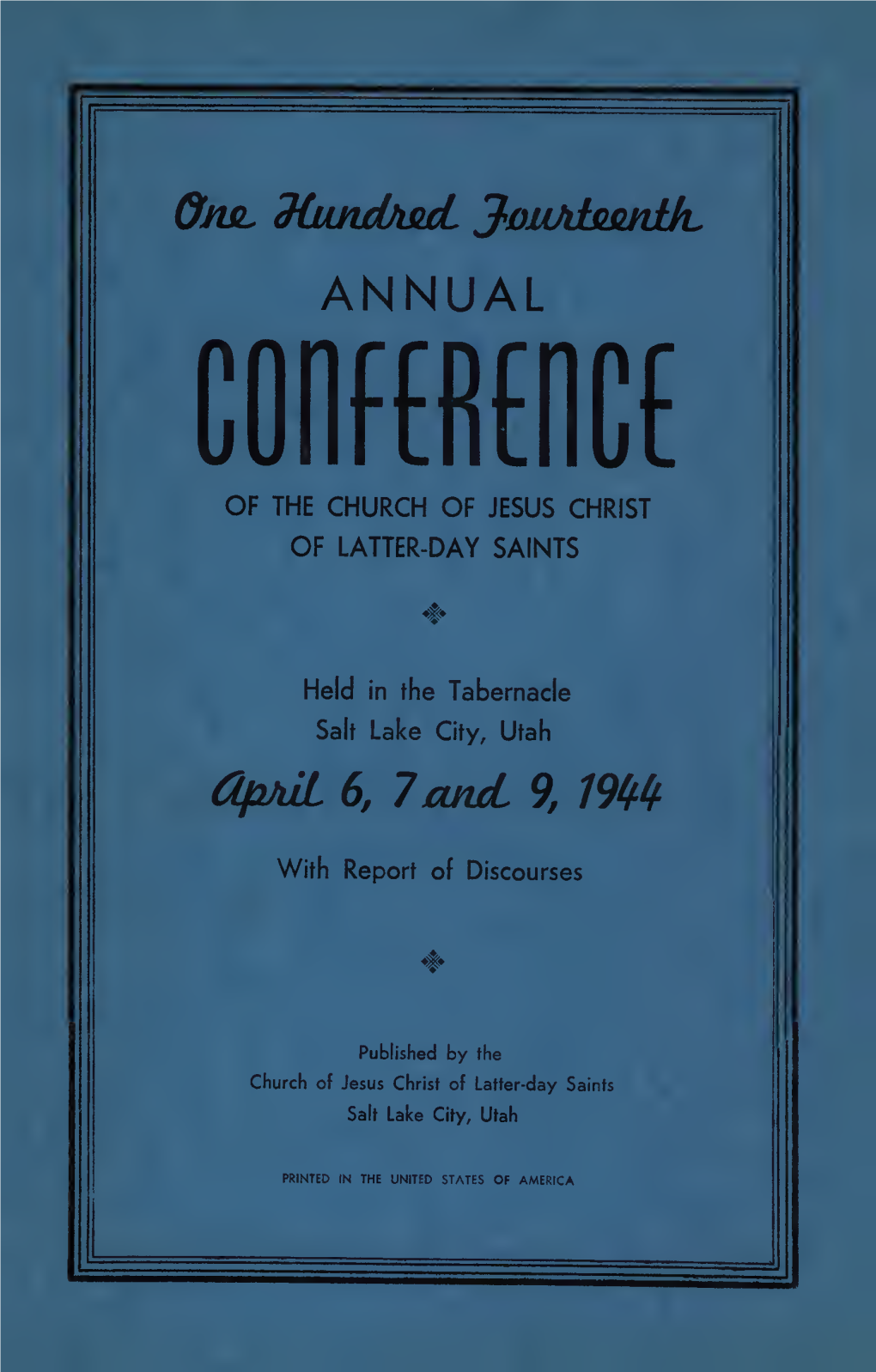 Conference Reports of the Church of Jesus Christ of Latter-Day Saints