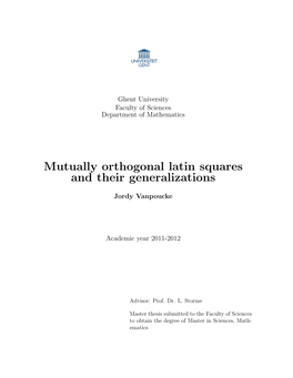 Mutually Orthogonal Latin Squares and Their Generalizations