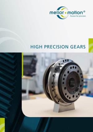 High Precision Gears from Standard Drives to Customised Precision Gearboxes Content