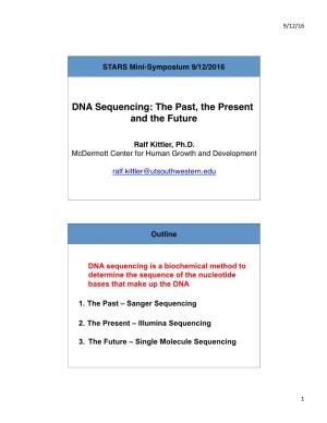 DNA Sequencing: the Past, the Present and the Future