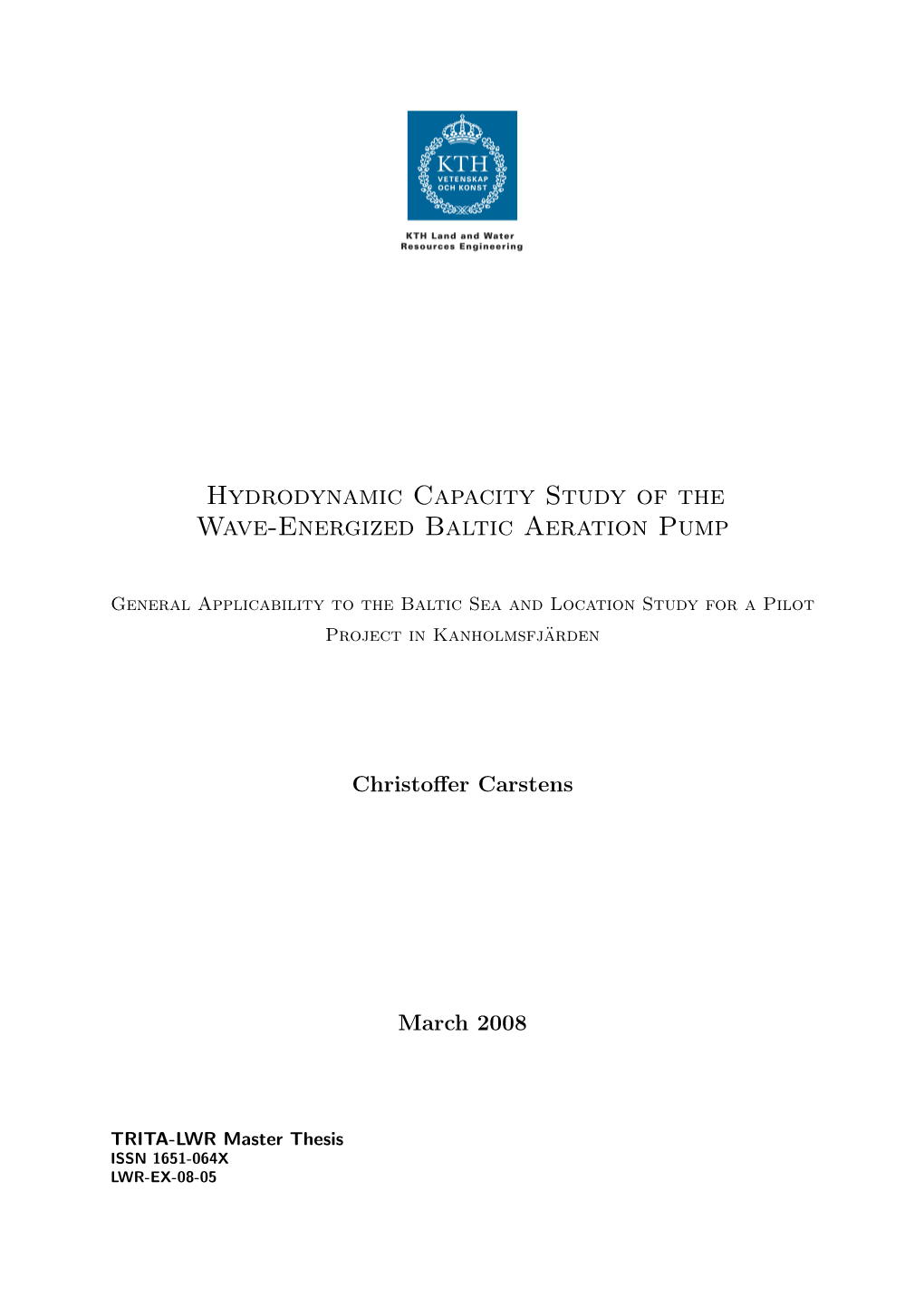 Hydrodynamic Capacity Study of the Wave-Energized Baltic Aeration Pump