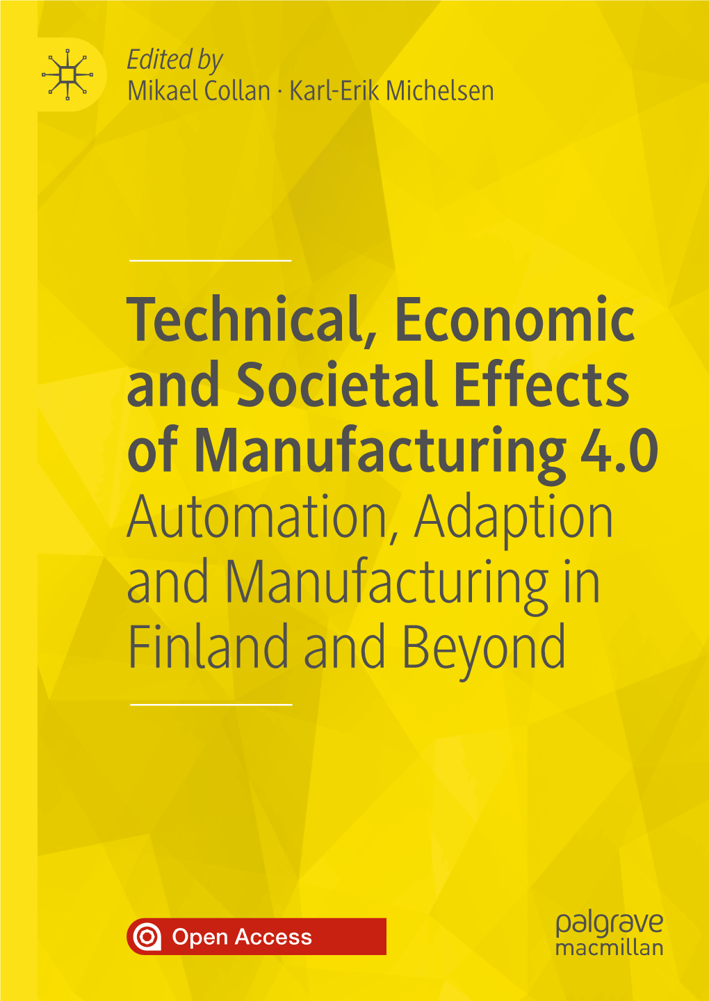 Technical, Economic and Societal Effects of Manufacturing