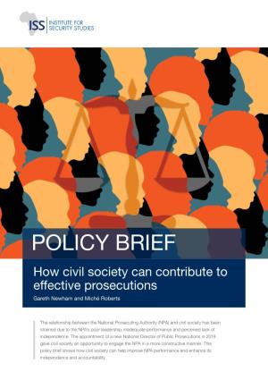 How Civil Society Can Contribute to Effective Prosecutions Gareth Newham and Miché Roberts