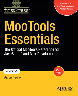 Mootools Essentials Apress’S Firstpress Series Is Your Source for Understanding Cutting-Edge Technology