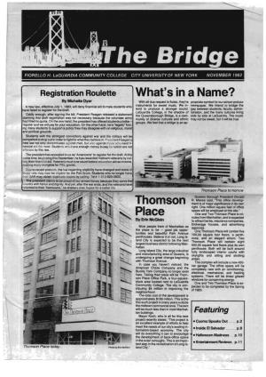 The Bridge Is the Official New Student Newspaper of Laguardia Community Col­ Writers: Marion Arreaga, F.D