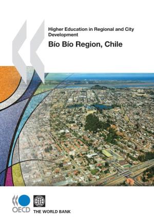 Bío Bío Region, Chile Higher Education in Regional and City the Bío Bío Region Has Pioneered Regional Development in Chile
