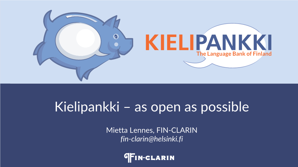 Kielipankki – As Open As Possible