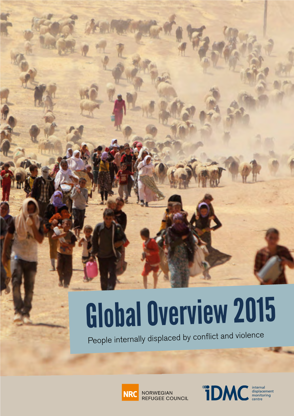 Global Overview 2015: People Internally Dosplaced by Conflict And