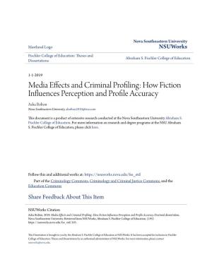 Media Effects and Criminal Profiling: How Fiction Influences Perception and Profile Accuracy Asha Bolton Nova Southeastern University, Abolton2010@Me.Com