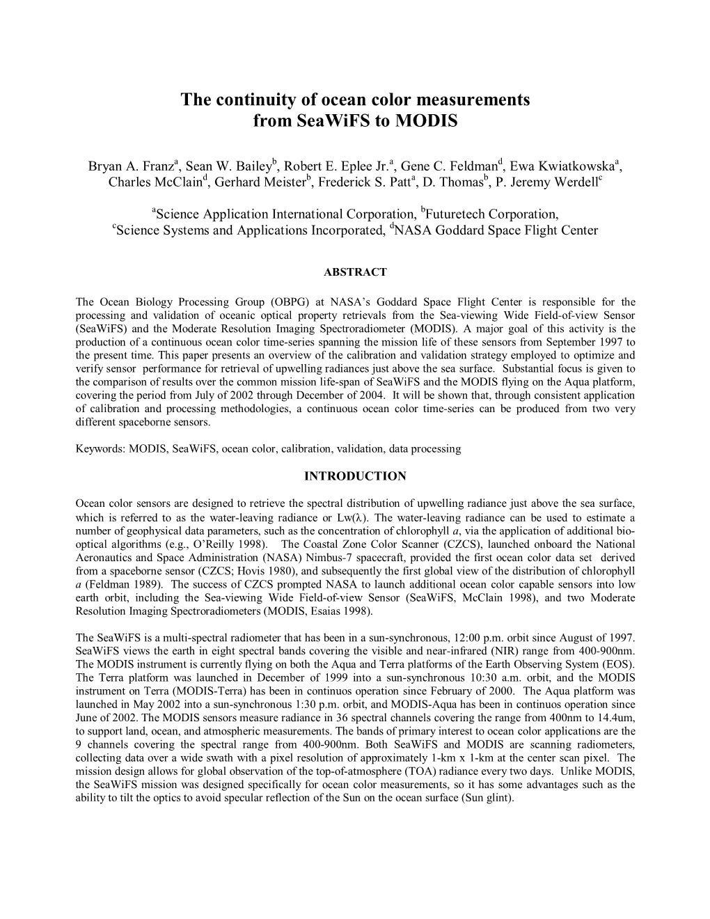 The Continuity of Ocean Color Measurements from Seawifs to MODIS