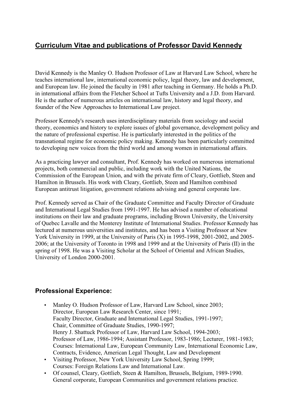 Curriculum Vitae and Publications of Professor David Kennedy