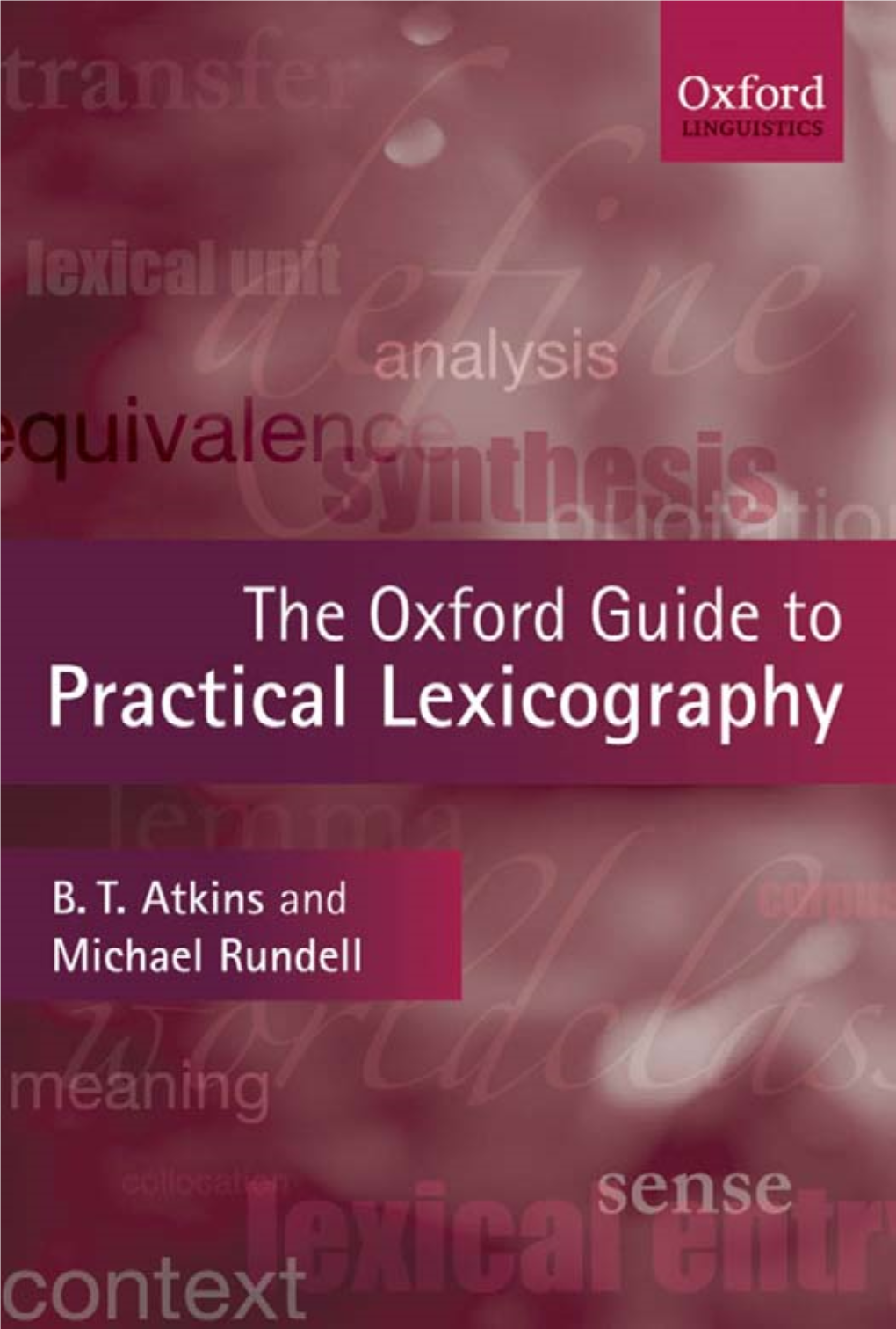 The Oxford Guide to Practical Lexicography This Page Intentionally Left Blank the Oxford Guide to Practical Lexicography