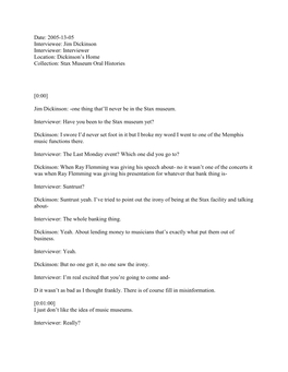 Jim Dickinson Interviewer: Interviewer Location: Dickinson’S Home Collection: Stax Museum Oral Histories