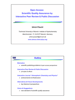 Open Access: Scientific Quality Assurance by Interactive Peer Review & Public Discussion