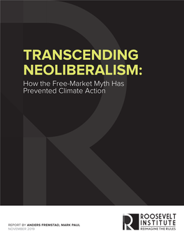 TRANSCENDING NEOLIBERALISM: How the Free-Market Myth Has Prevented Climate Action
