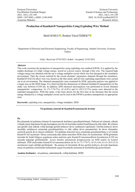 141 Production of Kanthal-D Nanoparticles Using Exploding Wire Method Betül SOSLU , İbrahim Yücel ÖZBEK