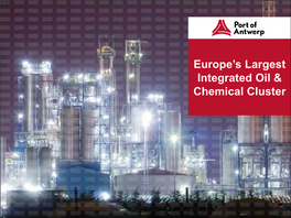 Europe's Largest Integrated Oil & Chemical Cluster