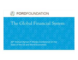 The Global Financial System the Global Financial System