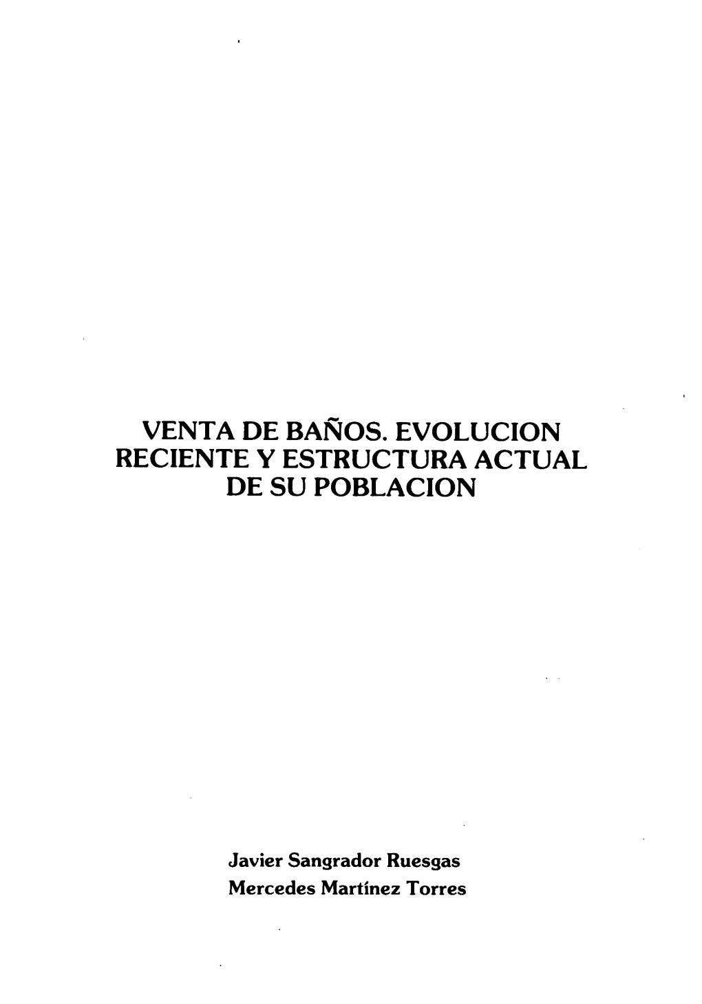 Venta De Baños . Evolucion Reciente Y Estructura Actual De Su Poblacion